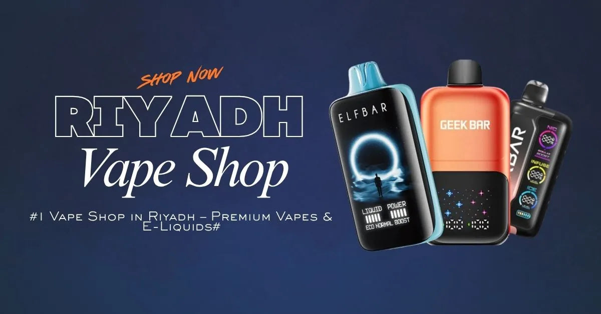 Vape Riyadh – Buy Disposable Vapes | AGER, Mazaj & RELX – Riyadh Vape Shop